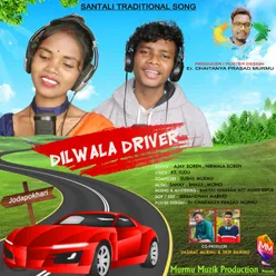 Dilwala Driver